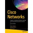 thumbnail image 1 of Cisco Networks: Engineers' Handbook of Routing, Switching, and Security with IOS, NX-OS, and ASA, 1 of 1