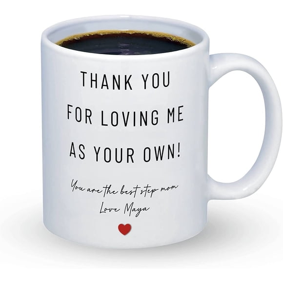 Custom Stepmom Gifts, Mothers Day Gifts From Step Daughter, Bonus Mom Gift From Son, Mother's Day Coffee Mugs For Step Mom, Thank You for Loving Me As Your Own Mug, Second Mom Birthday Gift,White