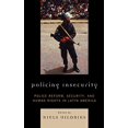 thumbnail image 1 of L'insécurité Policière, Réforme de la Police, Sécurité et Droits Humains en Amérique Latine, 1 of 2