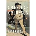 thumbnail image 3 of American Colossus By Brands, H. W., 3 of 3