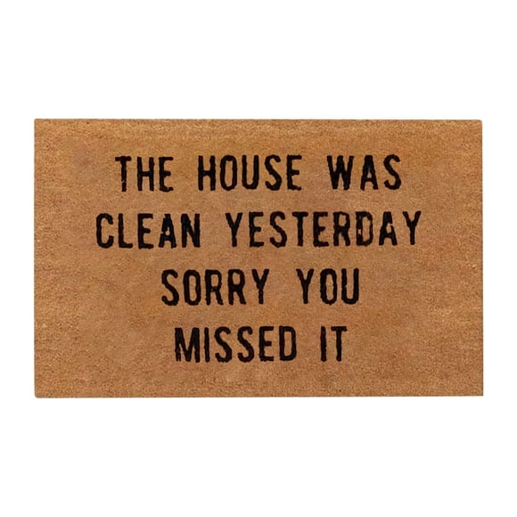 24x16IN The House Was Clean Yesterday Sorry You Missed It Welcome Mat House Mat , Coco Coir Mat Front Door Mat Home Gifts Outdoor Mats for Patio Waterproof Inside Floor Mat Doormats for Entryway