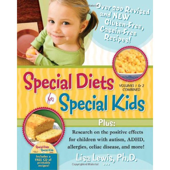 Régimes Spéciaux pour Enfants Spéciaux, Volumes 1 et 2 Combinés: plus de 200 Recettes Révisées et Nouvelles Sans Caséine Sans Gluten, Ainsi Que des Recherches sur le Positif... ADHD, allergies, Maladie Coeliaque, et plus Encore!