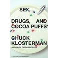 thumbnail image 1 of Sex, Drugs, and Cocoa Puffs, 1 of 3