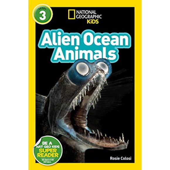 Alien Ocean Animals (National Geographic Kids Reader, Level 3)