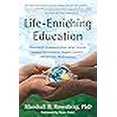 thumbnail image 3 of Life-Enriching Education: Nonviolent Communication Helps Schools Improve Performance, Reduce Conflict, and Enhance Relationships, 3 of 3