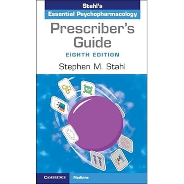 Prescriber's Guide: Stahl's Essential Psychopharmacology 8th Edition Paperback