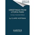 thumbnail image 2 of Greetings From Utopia Park: Surviving a Transcendent Childhood, 2 of 3