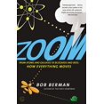 thumbnail image 1 of Zoom: des Atomes et des Galaxies aux Blizzards et aux Abeilles: Comment Tout Se Déplace, 1 of 3