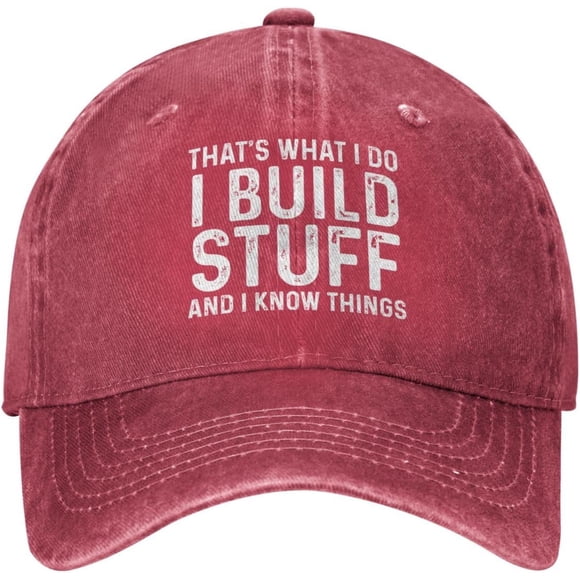 That's What I Do I Build Stuff and I Know Things Hat for Men Baseball Hats with Design Caps