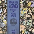 thumbnail image 1 of Super Hits des Années 70: Bonne Journée, Vol. 15, 1 of 3