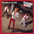 thumbnail image 1 of Platinum Blonde - Standing In The Dark (Vinyl LP), 1 of 1
