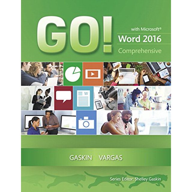 GO! avec Microsoft Word 2016 Complet (GO! pour Bureau Série 2016)