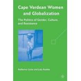 thumbnail image 3 of Cape Verdean Femmes et Mondialisation: la Politique du Genre, de la Culture et de la Résistance, 3 of 3