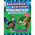 thumbnail image 1 of Astounding Activities for Minecrafters: Puzzles and Games for Endless Fun, 1 of 2