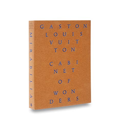 Cabinet des Merveilles, la Collection Gaston-Louis Vuitton