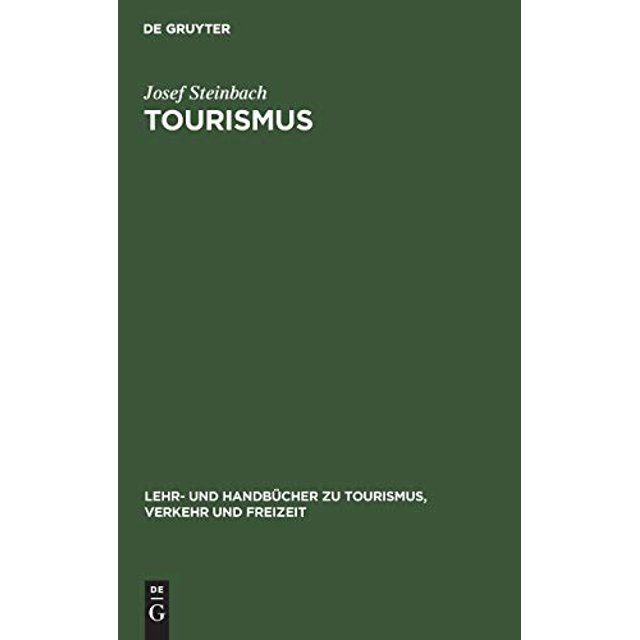 Tourismus: Système de Rechange en Acier Inoxydable (Lehr- Und Handbcher Zu Tourismus, Verkehr Und Freizeit) (Édition Allemande)