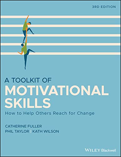 Une Boîte à Outils de Compétences Motivationnelles: Comment Aider les Autres à Atteindre le Changement