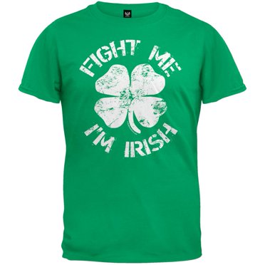 Fight Me I'm Irish T-Shirt