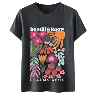 LUOGENLI Female T-shirts for Womens Be Still and Know T Shirt Be Still and Know Pslams Tshirt Shirts for Women T-shirts for Women Graphic Tee Funny St. Patrick's Day Dark Gray XXL