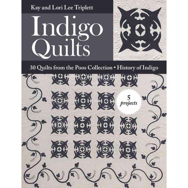Couettes Indigo: 30 Courtepointes de la Collection Poos - Histoire de l'Indigo - 5 Projets