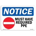 thumbnail image 1 of SignMission OS-NS-A-1218-L-14281 Panneau d'Avis OSHA 12 x 18 Po - Indispensable PPE, 1 of 1
