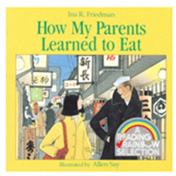 HOUGHTON MIFFLIN HO-395442354 HOW MY PARENTS LEARNED TO EAT BOOK
