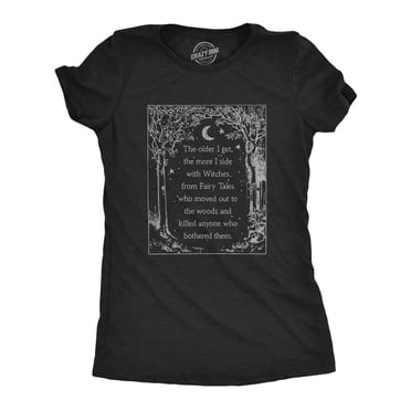T-shirt pour Femmes « The Old I Get The More I Side With Witches » Drôle Conte de Fées Halloween (Heather Black) - 3TG