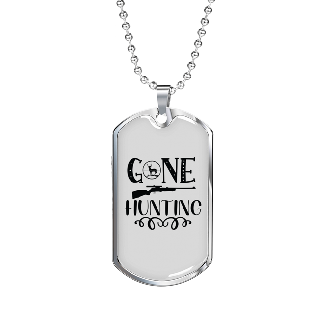 Gone Hunting Necklace Stainless Steel or 18k Gold Dog Tag 24" Chain