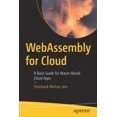 thumbnail image 1 of WebAssembly pour le Cloud, un Guide de Base pour les Applications Cloud Basées sur les Wasm, 1 of 1