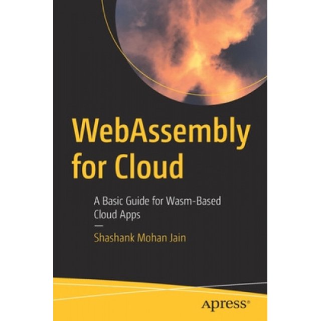 WebAssembly pour le Cloud, un Guide de Base pour les Applications Cloud Basées sur les Wasm