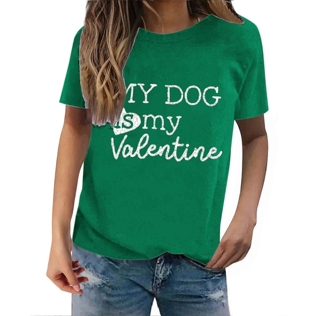 DondPO Chandails de la Saint-Valentin Femmes Saint-Valentin Mon Chien Est Mon Chandail à Imprimé de la Saint-Valentin T-Shirt à Col Rond Imprimé T-Shirt à Enfiler pour Femme Hauts de la Saint-Valentin Chandail à Enfiler de la Saint-Valentin Vert 2TG Liquidation!