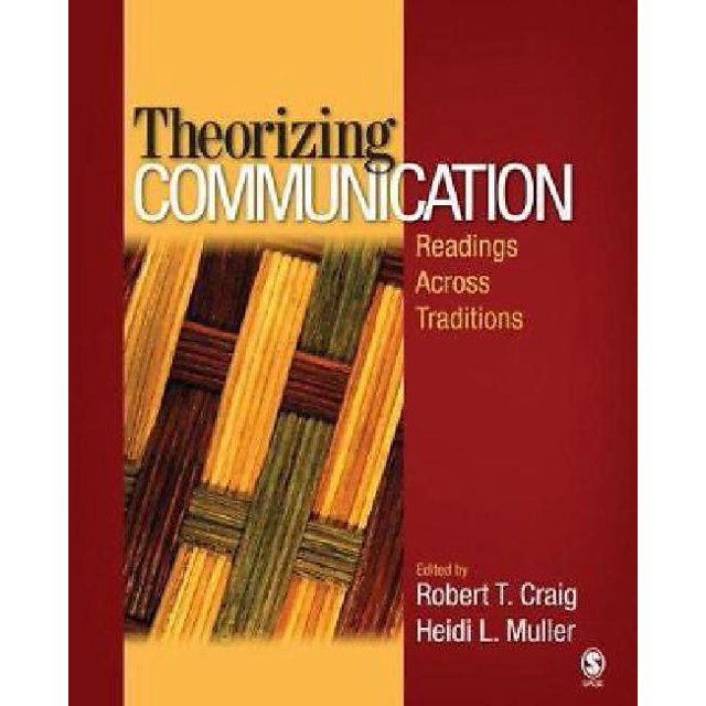 Theorizing Communication: Readings Across Traditions