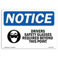 thumbnail image 1 of SignMission OS-NS-A-710-L-11563 7 x 10 Po Panneau de Signalisation OSHA - Lunettes de Sécurité pour Conducteurs Requises, 1 of 1