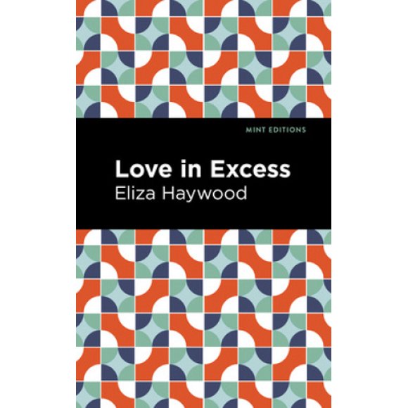 Love in Excess (Mint Editions)