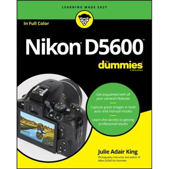 Nikon D5600 for Dummies, Julie Adair King Paperback
