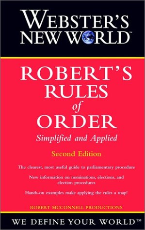 Webster's New World Robert's Rules of Order Simplified and Applied (Second Edition)