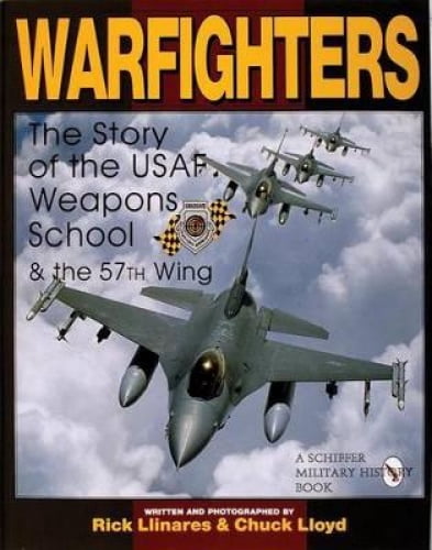 Combattants: une Histoire de l'École d'Armes USAF et la 57e Aile