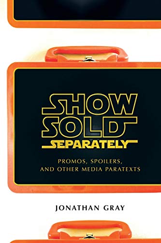 Show Vendu Séparément: Promos, Spoilers et Autres Paratexts Multimédias