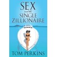 thumbnail image 1 of Sex And the Single Zillionaire, Tom Perkins Broché, 1 of 3