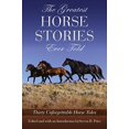 thumbnail image 1 of Greatest Horse Stories Jamais Racontées : Trente Contes de Chevaux Inoubliables, 1 of 3