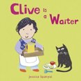 thumbnail image 4 of Clive Is a Waiter (Clive's Jobs) (All About Clive), 4 of 4