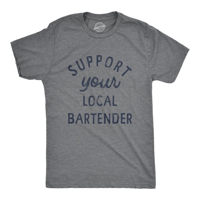 Mens Support Your Local Bartender T Shirt Cool Barkeep Supporting Text Tee for Guys (Dark Heather Grey) - XXL