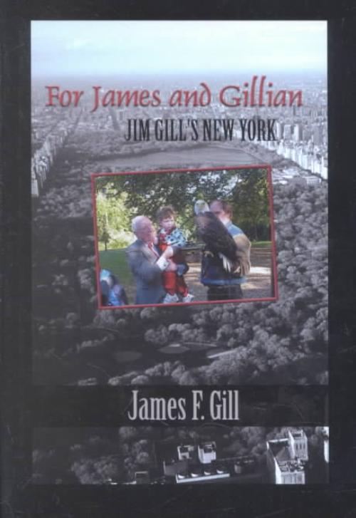 For James and Gillian, James F. Gill Hardcover