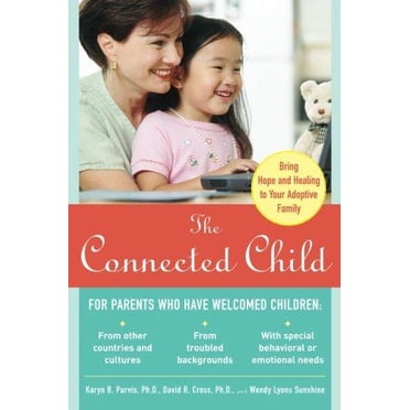 L'enfant Connecté par Purvis, Caryn Brand/ Cross, David R., Ph.D./ Sunshine, Wendy Lyons