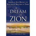 thumbnail image 1 of Un Rêve de Sion: les Juifs Américains Réfléchissent à Pourquoi Israël Compte pour Eux, 1 of 1