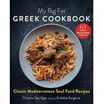 thumbnail image 1 of My Big Fat Greek Cookbook: Classic Mediterranean Soul Food Recipes, 1 of 1