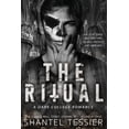thumbnail image 1 of The Ritual: A Dark College Romance by Shantel Tessier (English, Papeback), 1 of 1