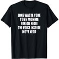 thumbnail image 1 of Funny Jone Waste Your Time T-Shirt - Black - XL, 1 of 4