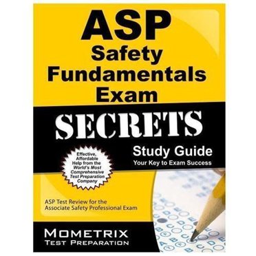 ASP Security Fundamentals Secrets d'Examen, Guide d'Étude: Examen de Test ASP pour l'Examen Professionnel de Sécurité Assorti