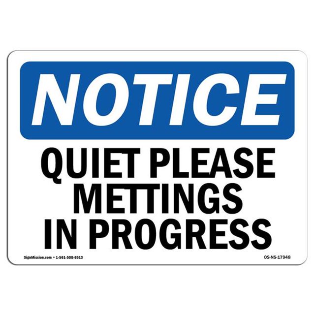 SignMission OS-NS-A-1218-L-17948 12 x 18 Po. OSHA Notice Sign - Réunions Silencieuses en Cours
